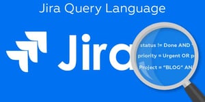 The Jira JQL Advanced Guide: How to Search Jira Issues Like a Pro