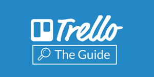 Getting started with Trello: A Comprehensive Guide